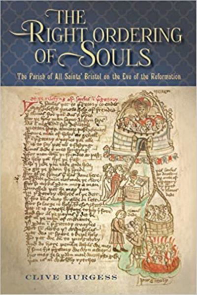 Cover for Clive Burgess · 'The Right Ordering of Souls': The Parish of All Saints' Bristol on the Eve of the Reformation - Studies in the History of Medieval Religion (Paperback Book) (2021)