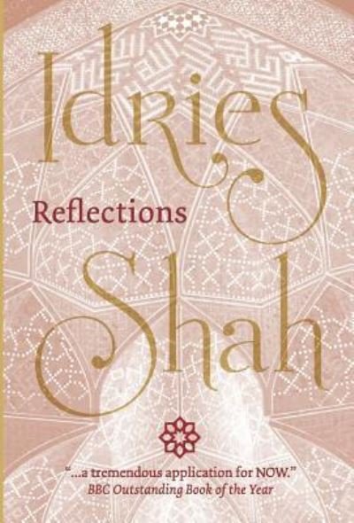 Reflections - Idries Shah - Libros - ISF Publishing - 9781784799847 - 8 de agosto de 2018