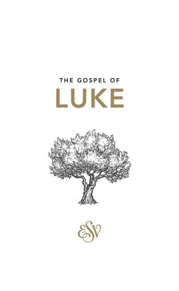 Cover for Luke · Luke's Gospel (ESV) (Paperback Book) (2017)