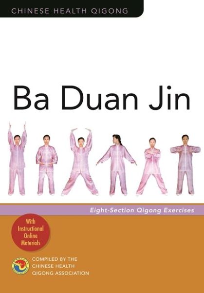 Cover for Chinese Health Qigong Association · Ba Duan Jin: Eight-Section Qigong Exercises (Paperback Book) (2017)