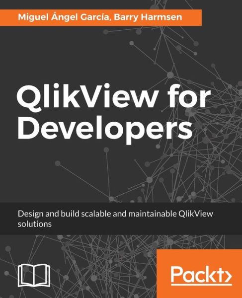 Cover for Miguel Angel Garcia · QlikView for Developers (Paperback Book) (2017)