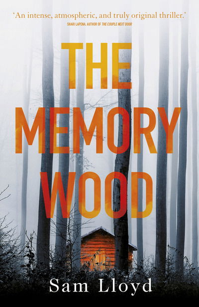 Cover for Sam Lloyd · The Memory Wood (Hardcover Book) (2020)