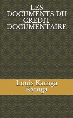 Cover for Eric Legrand · Documents du Credit Documentaire (Book) (2018)