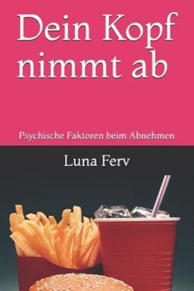 Cover for Luna Ferv · Dein Kopf Nimmt AB (Paperback Bog) (2019)