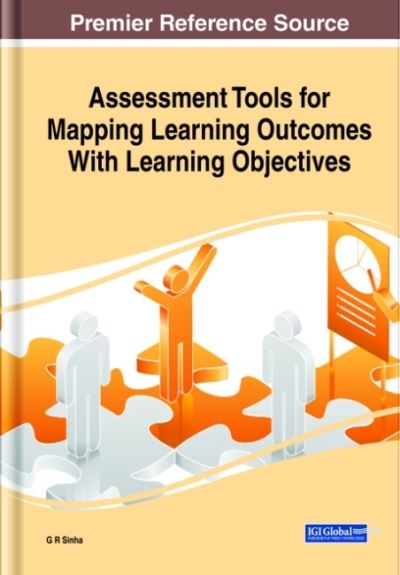 Assessment Tools for Mapping Learning Outcomes With Learning Objectives - G. R. Sinha - Kirjat - IGI Global - 9781799847847 - perjantai 25. syyskuuta 2020