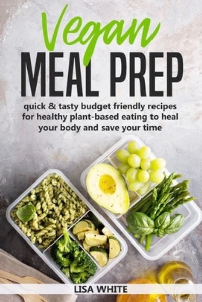 Cover for Lisa White · Vegan Meal Prep (Paperback Book) (2021)