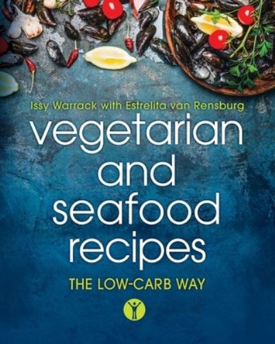 Vegetarian and Seafood Recipes - Issy Warrack - Books - Wellness EQ Publishing - 9781838137847 - August 5, 2021