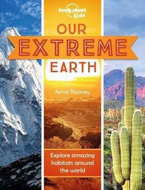 Cover for Lonely Planet Kids · Lonely Planet Kids Our Extreme Earth - Lonely Planet Kids (Paperback Book) (2020)