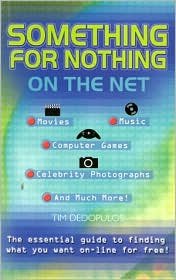 Cover for Tim Dedopulos · Something for Nothing on the Net (Paperback Book) (2002)