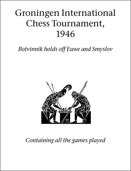 Cover for Hardinge Simpole Limited · Groningen International Chess Tournament, 1946 (Paperback Book) (2007)