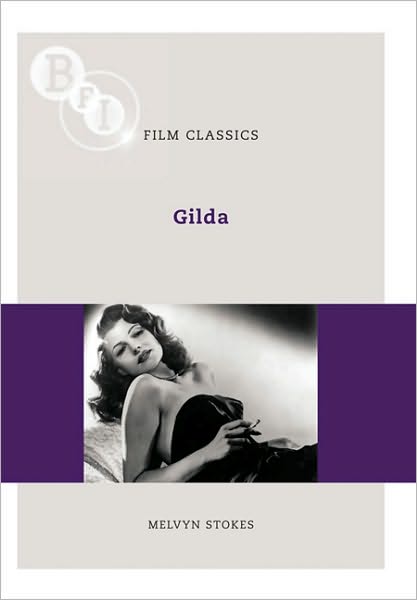 Gilda - Stokes Melvyn - Inne - Bloomsbury Publishing PLC - 9781844572847 - 30 czerwca 2010