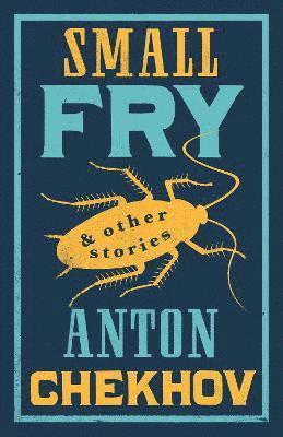 Small Fry and Other Stories - Anton Chekhov - Bøker - Alma Books Ltd - 9781847498847 - 8. juni 2022