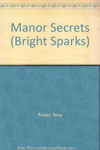 Cover for Tony Foster · Manor Secrets - Bright Sparks (Paperback Book) (1998)