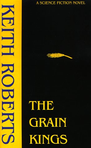 The Grain Kings - Keith Roberts - Livros - Borgo Press - 9781880448847 - 31 de janeiro de 2025
