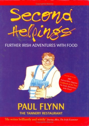 Cover for Paul Flynn · Second Helpings: Further Irish Adventures with Food (Hardcover Book) (2006)