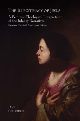 Cover for Schaberg, Jane, · The Illegitimacy of Jesus: A Feminist Theological Interpretation of the Infancy Narratives, Expanded Twentieth Anniversary Edition (Pocketbok) [20th edition] (2006)