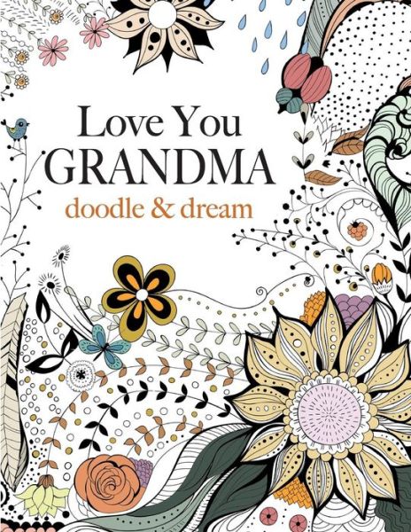 Cover for Christina Rose · Love You Grandma: Doodle &amp; Dream (Paperback Bog) (2015)