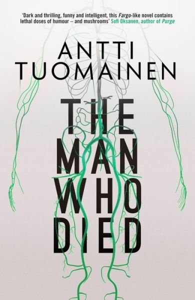 Cover for Antti Tuomainen · The Man Who Died (Paperback Book) (2017)