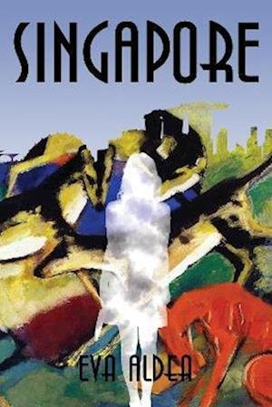 Cover for Eva Aldea · Singapore (Innbunden bok) (2023)