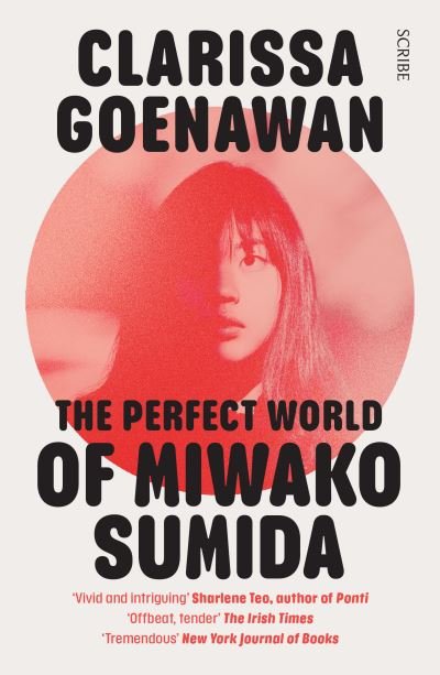 Cover for Clarissa Goenawan · The Perfect World of Miwako Sumida: a novel of modern Japan (Taschenbuch) (2021)