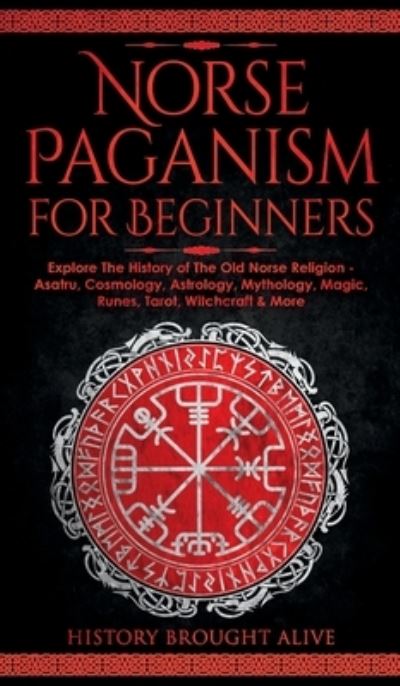 Cover for History Brought Alive · Norse Paganism for Beginners (Book) (2022)