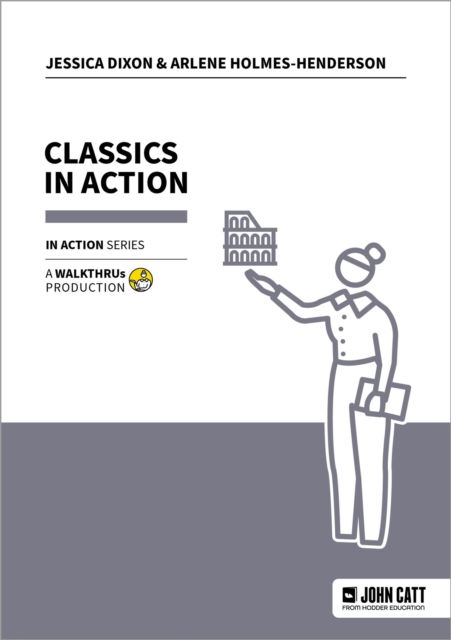 Jessica Dixon · Classics in Action (Paperback Book) (2024)