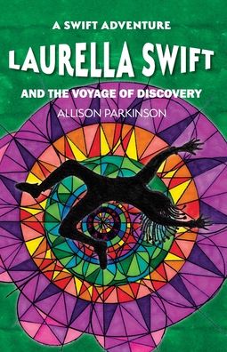 Cover for Allison Parkinson · Laurella Swift and the Voyage of Discovery (Paperback Book) (2021)