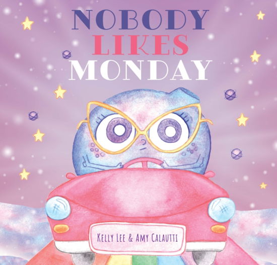 Cover for Kelly Lee · Nobody Like Monday (Inbunden Bok) (2024)