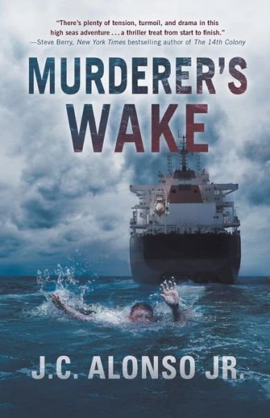 Cover for J C Alonso Jr · Murderer's Wake (Paperback Book) (2017)