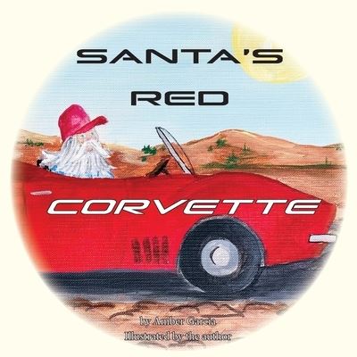 Cover for Amber R Garcia · Santa's Red Corvette (Paperback Book) (2021)