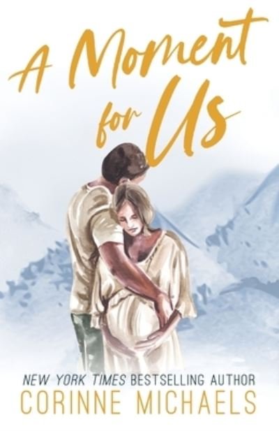 Cover for Corinne Michaels · A Moment for Us - Special Edition (Paperback Bog) (2022)