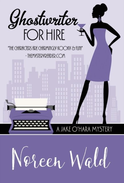 Cover for Noreen Wald · Ghostwriter for Hire (Innbunden bok) (2016)