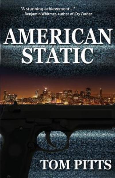 Cover for Tom Pitts · American Static (Paperback Book) (2017)