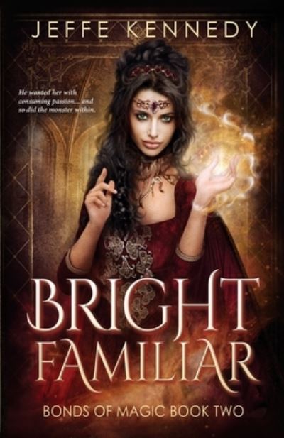 Cover for Jeffe Kennedy · Bright Familiar (Paperback Book) (2021)