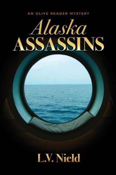Cover for L V Nield · Alaska Assassins (Paperback Book) (2019)