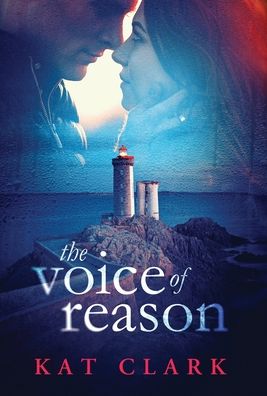 Cover for Kat Clark · The Voice of Reason (Hardcover Book) (2020)