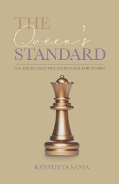 Cover for Kenyotta Sania · The Queen's Standard (Paperback Book) (2021)