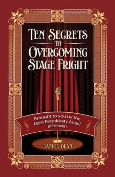 Cover for Janice Dean · Ten Secrets to Overcoming Stage Fright (Paperback Book) (2021)