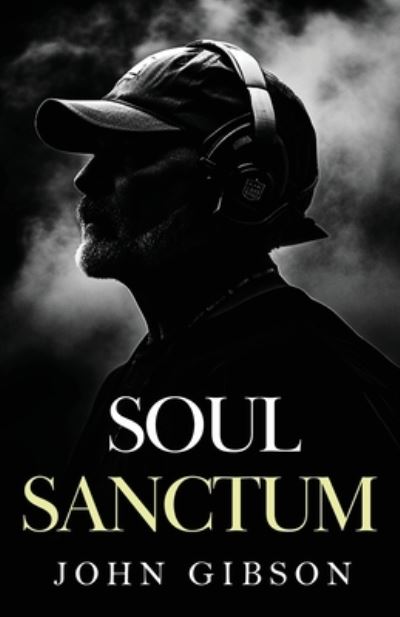 Cover for John Gibson · Soul Sanctum (Book) (2023)