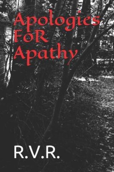 Cover for R V R · Apologies for Apathy (Paperback Book) (2017)