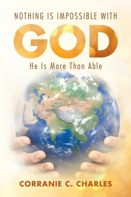 Cover for Corranie C Charles · Nothing Is Impossible with God (Paperback Book) (2018)