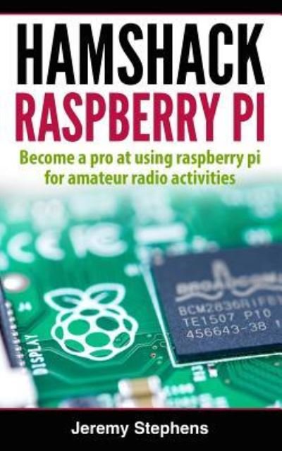 Cover for Jeremy Stephens · Hamshack Raspberry Pi (Taschenbuch) (2017)