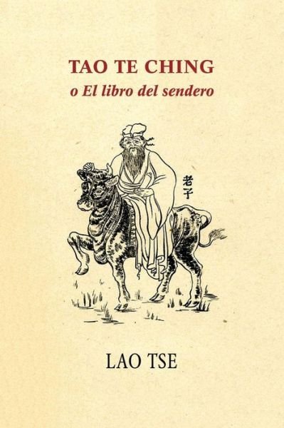 Cover for Lao Tse · Tao Te Ching o El libro del sendero (Paperback Book) (2017)