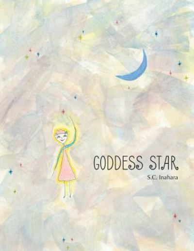 Cover for S C Inahara · Goddess Star (Paperback Book) (2018)