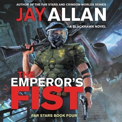 Cover for Jay Allan · The Emperor's Fist Lib/E (CD) (2019)