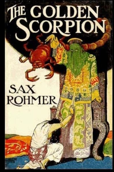 Cover for Sax Rohmer · The Golden Scorpion (Pocketbok) (2018)