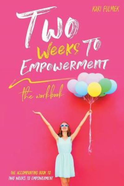 Cover for Kari Fulmek · Two Weeks to Empowerment (Paperback Book) (2018)