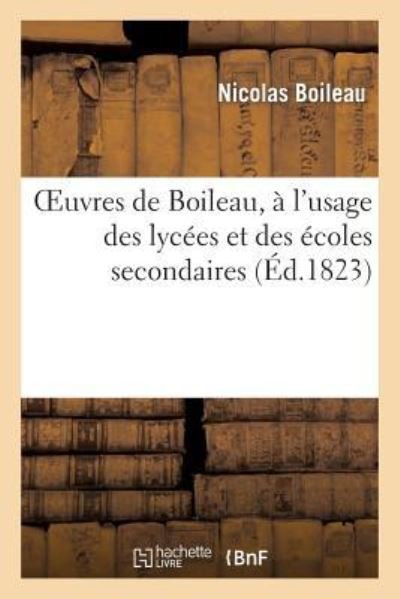 Cover for Boileau-n · Oeuvres De Boileau, a L'usage Des Lycees et Des Ecoles Secondaires (Paperback Book) (2013)