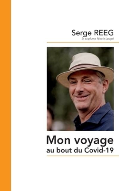 Cover for Reeg · Mon voyage au bout du Covid-19 (Book) (2020)