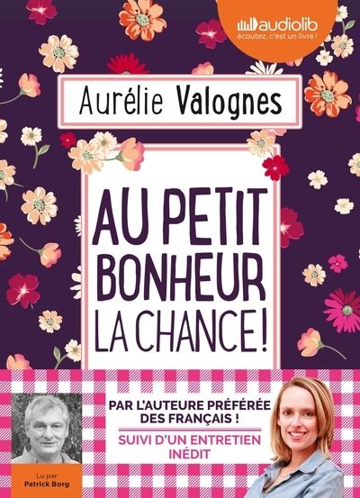 Cover for Aurelie Valognes · Au petit bonheur la chance (1 CD MP3) Lu par Patrick Borg (Book) (2019)